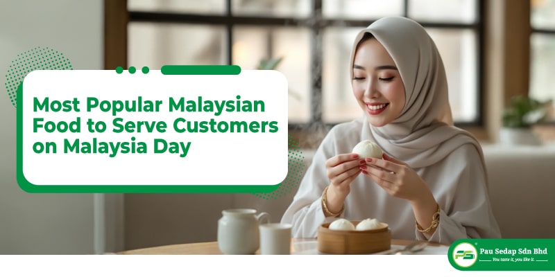 feature-most-popular-malaysian-food-to-serve-customers-on-malaysia-day