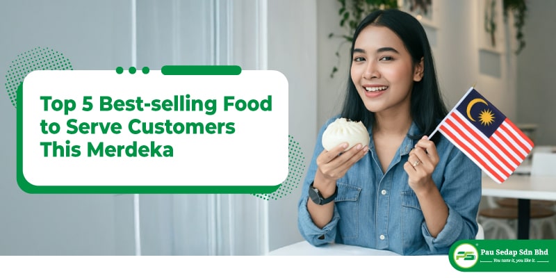 top-5-best-selling-food-to-serve-customers-this-merdeka